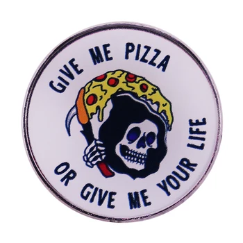 Дай мне пиццу или подари мне свой жизненный значок