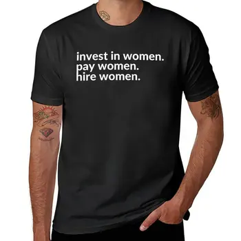 Новые инвестиции в женщин, оплата труда женщин, найм женщин, футболка, футболка для мальчика, футболки, мужская футболка с графическим рисунком, мужские футболки, мужские футболки