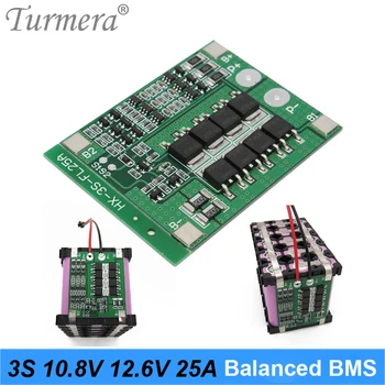 Плата с защитой баланса Литий-ионного аккумулятора Turmera 3S 25A BMS для аккумулятора отвертки 10,8 В 12,6 В и использования источника бесперебойного питания